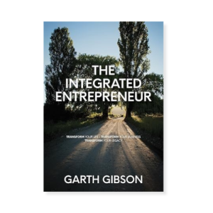 The Integrated Entrepreneur by Garth Gibson (book)