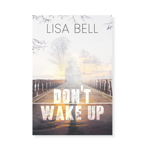Don't Wake Up by Lisa Bell