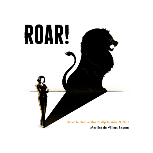Roar! by Marilise de Villiers Basson