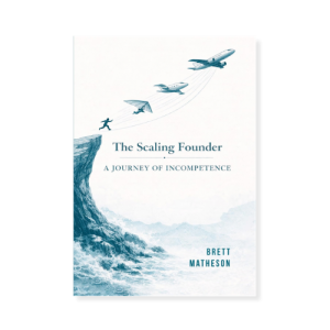 The Scaling Founder: A Journey Of Incompetence
